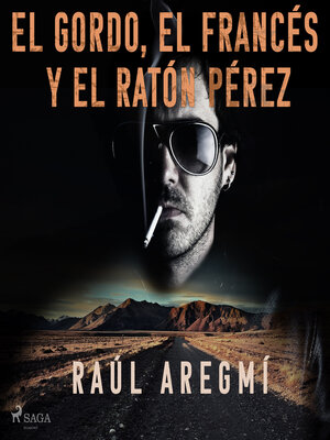 cover image of El gordo, el francés y el Ratón Pérez